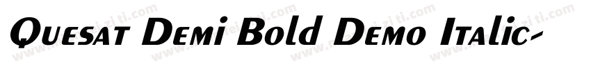 Quesat Demi Bold Demo Italic字体转换